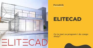 Elitecad - Co to jest za program i do czego służy? Alternatywa dla Archicada