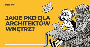 Jaki kod PKD dla architektów wnętrz?