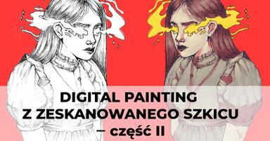 Digital Painting - Jak zrobić digital ze swojego zeskanowanego rysunku - Część II