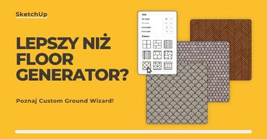 Floor Generator do SketchUp nie działa? Poznaj najlepszą alternatywę w 2026 roku!