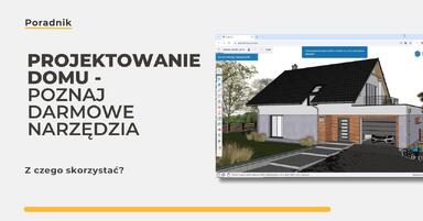 Jak zaprojektować dom? Sprawdź darmowe programy do projektowania domu online!