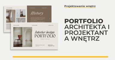 Portfolio architekta i projektanta wnętrz – jak je stworzyć, aby przyciągnąć klientów?