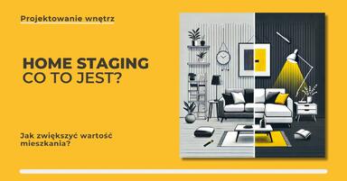 Home staging - Co to jest?