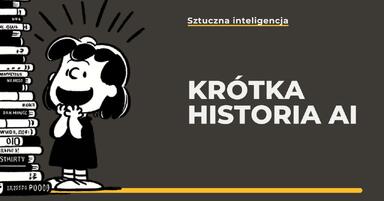 Krótka historia sztucznej inteligencji (AI)