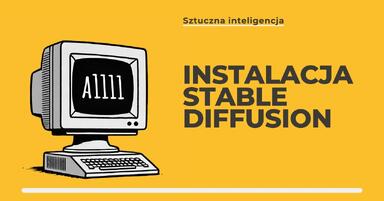 Jak zainstalować Stable Diffusion? Instalacja Automatic1111