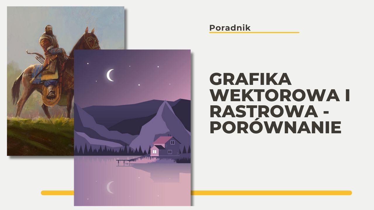 ᐈ Grafika Rastrowa I Wektorowa - Porównanie ️ Blog CGwisdom.pl