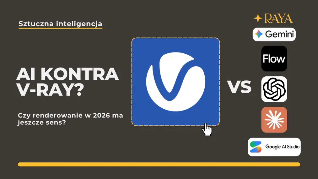 AI kontra V-Ray? Czy renderowanie w 2026 ma jeszcze sens?