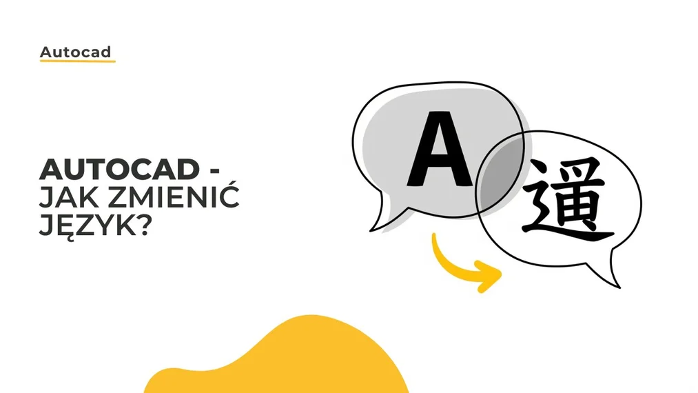 Autocad - jak zmienić język? Poradnik, tutorial