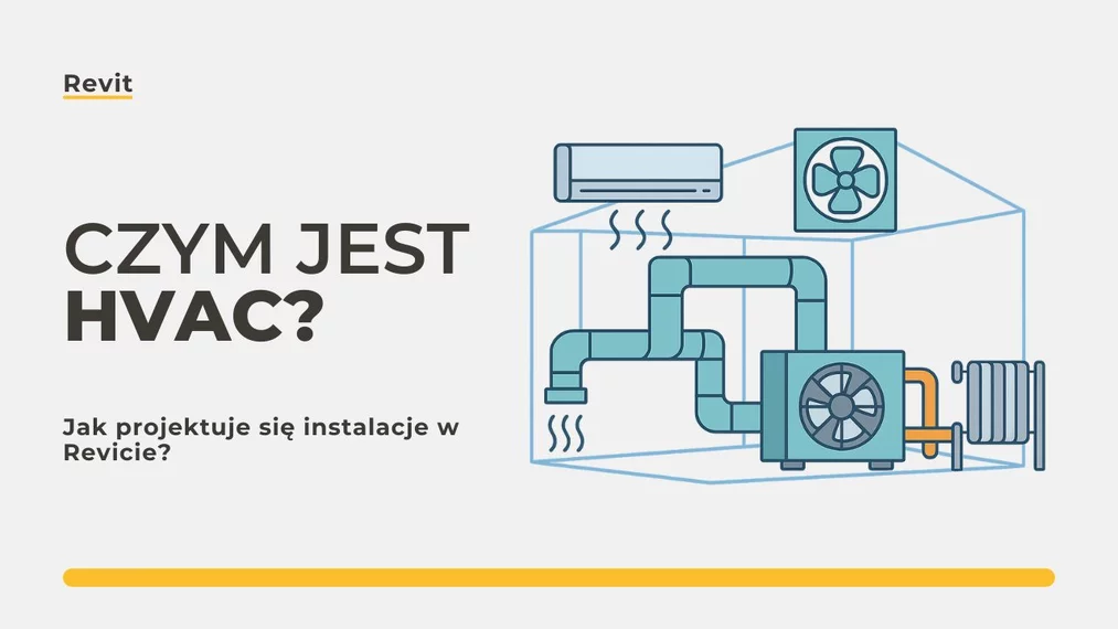 Czym jest HVAC i jak projektuje się instalacje HVAC w Revit?