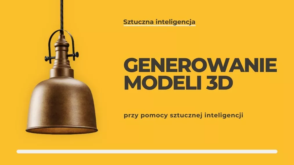 Generowanie modeli 3D przy pomocy sztucznej inteligencji