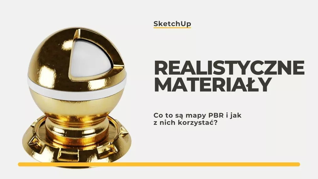 Jak tworzyć realistyczne materiały w SketchUp - co to są mapy PBR?