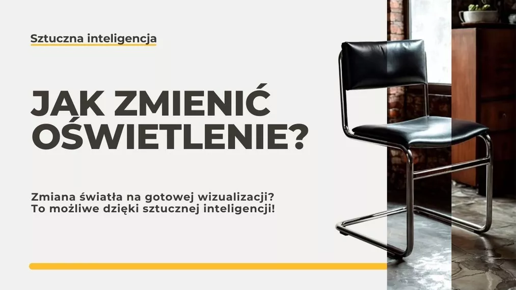 Jak zmienić oświetlenie na gotowej wizualizacji? To możliwe dzięki sztucznej inteligencji!