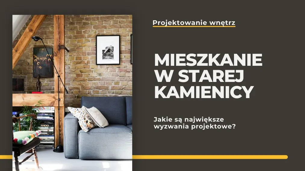 Projektowanie wnętrz w starej kamienicy - jakie są największe wyzwania?